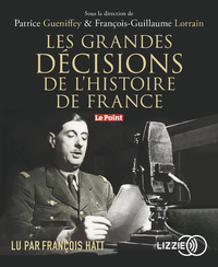 Les grandes décisions de l'histoire de France