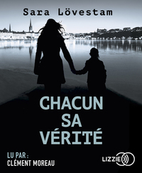 CHACUN SA VERITE