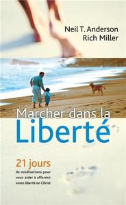 MARCHER DANS LA LIBERTE