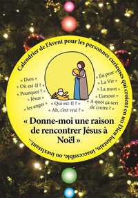 CALENDRIER DE L'AVENT - CROIRE - DONNE-MOI UNE RAISON D'ALLER RENCONTRER JESUS A NOEL