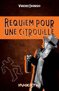 REQUIEM POUR UNE CITROUILLE