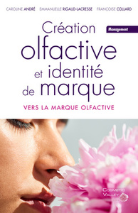 Créations olfactives et identité de marque - vers la marque olfactive