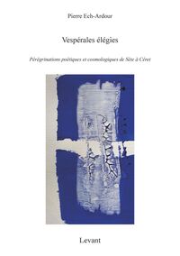 Vespérales élégies Vol.1