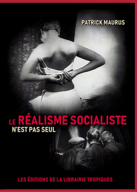Le réalisme socialiste n'est pas seul