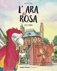L'ARA DE ROSA - LES LIONS