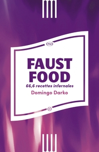 FAUST FOOD - 66,6 RECETTES INFERNALES