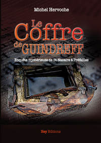 LE COFFRE DE GUINDREFF - ENQUETE MYSTERIEUSE DE SAINT NAZAIRE A PREFAILLES