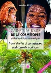 CARNETS DE ROUTE DE LA COSMETOPEE ET DES TRADITIONS COSMETIQUES