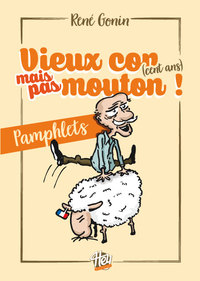 Vieux con (cent ans) mais pas mouton