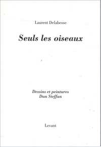 SEULS LES OISEAUX