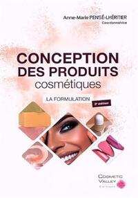 CONCEPTION DES PRODUITS COSMETIQUES - LA FORMULATION