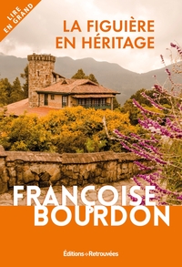 LA FIGUIERE EN HERITAGE