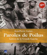 Paroles de poilus - Edition intégrale