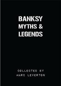 Banksy Myths & Legends /anglais