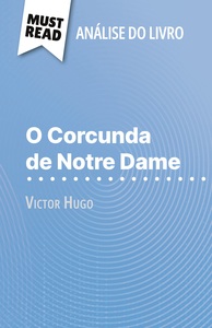 O Corcunda de Notre Dame de Victor Hugo (Análise do livro)