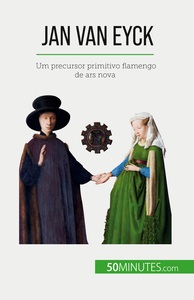 JAN VAN EYCK - UM PRECURSOR PRIMITIVO FLAMENGO DE ARS NOVA