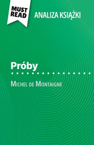 Próby książka Michel de Montaigne (Analiza książki)