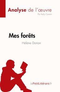 Mes forêts de Hélène Dorion (Fiche de lecture)