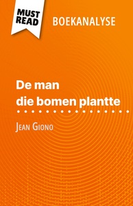 De man die bomen plantte van Jean Giono (Boekanalyse)