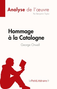 Hommage à la Catalogne de George Orwell (Analyse de l'oeuvre)