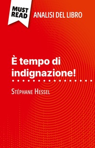 È tempo di indignazione! di Stéphane Hessel (Analisi del libro)