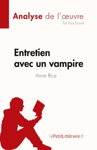 Entretien avec un vampire de Anne Rice (Analyse de l'oeuvre)