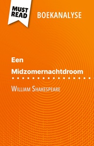 Een Midzomernachtdroom van William Shakespeare (Boekanalyse)