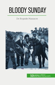 BLOODY SUNDAY - DE BOGSIDE MASSACRE