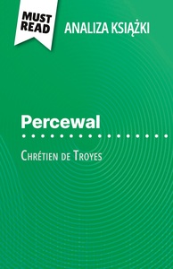 Percewal książka Chrétien de Troyes (Analiza książki)