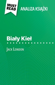 Biały Kieł książka Jack London (Analiza książki)