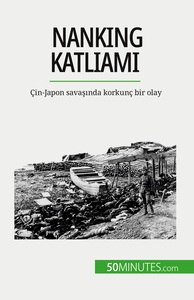 NANKING KATLIAM - CIN-JAPON SAVASNDA KORKUNC BIR OLAY