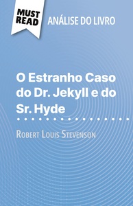 O Estranho Caso do Dr. Jekyll e do Sr. Hyde de Robert Louis Stevenson (Análise do livro)