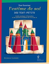 POUR FAVORISER L'ESTIME DE SOIT DES TOUT PETIT