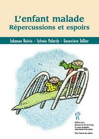 L'enfant malade - répercussions et espoirs