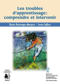 Les troubles d'apprentissage, comprendre et intervenir
