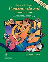 COMMENT DEVELOPPER L'ESTIME DE SOI DE NOS ENFANTS