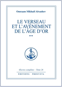 LE VERSEAU ET L'AVENEMENT DE L'AGE D'OR - TOME 26