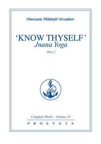 COMPLETE WORKS, KNOW THYSELF, VOL. 18