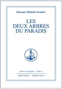 LES DEUX ARBRES DU PARADIS - TOME 3