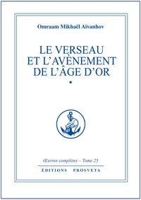 LE VERSEAU ET L'AVENEMENT DE L'AGE D'OR - TOME 25