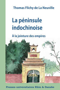 La péninsule indochinoise