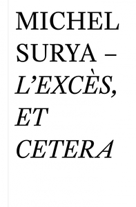 L'EXCES, ET CETERA