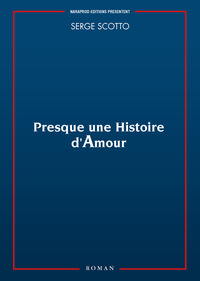 Presque une Histoire d'Amour