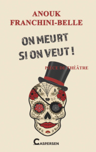 On meurt si on veut !