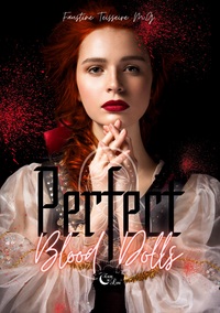 PERFECT BLOOD DOLLS - TOME 1