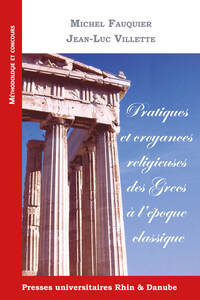 Pratiques et croyances religieuses des Grecs à l'époque classique