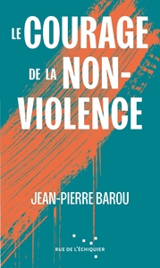 Le Courage de la non-violence