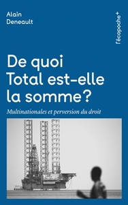 DE QUOI TOTAL EST-ELLE LA SOMME ?