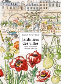 JARDINIERS DES VILLES - PORTRAITS CROQUES SUR LE VIF