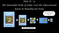 BOX N 17 THE BEAUTIFUL DOLLS OF JULIA VISIT THE EDUCATIONAL FARM IN ROMILLY SUR SEINE